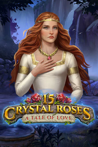 15 Crystal Roses: A Tale of Love бесплатная онлайн игра | Фламинго Казино без регистрации