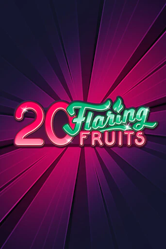 20 Flaring Fruits бесплатная онлайн игра | Фламинго Казино без регистрации