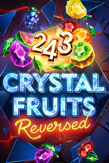 243 Crystal Fruits Reversed бесплатная онлайн игра | Фламинго Казино без регистрации