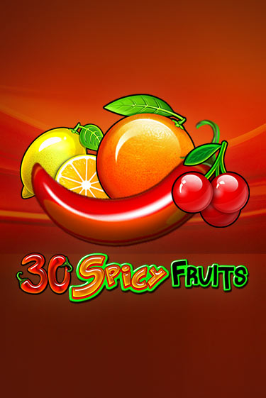 30 Spicy Fruits бесплатная онлайн игра | Фламинго Казино без регистрации