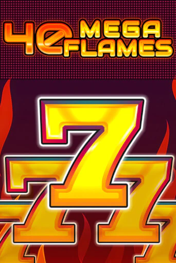 40 Mega Flames бесплатная онлайн игра | Фламинго Казино без регистрации