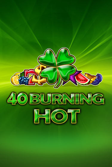 40 Burning Hot бесплатная онлайн игра | Фламинго Казино без регистрации