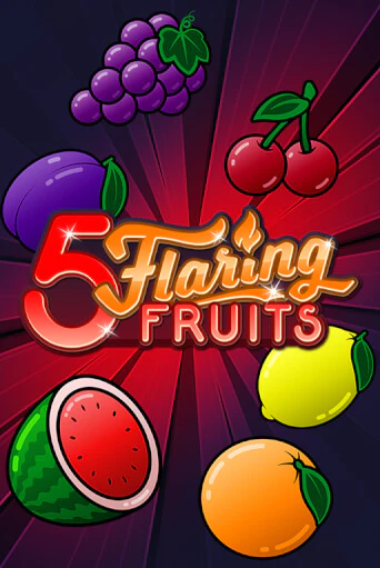 5 Flaring Fruits бесплатная онлайн игра | Фламинго Казино без регистрации