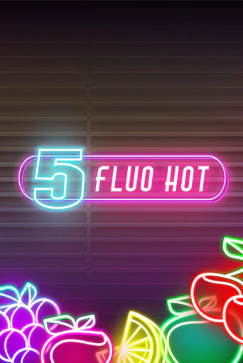 5 Fluo Hot бесплатная онлайн игра | Фламинго Казино без регистрации