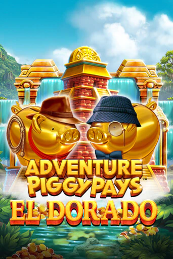 Adventure PIGGYPAYS™ El Dorado бесплатная онлайн игра | Фламинго Казино без регистрации