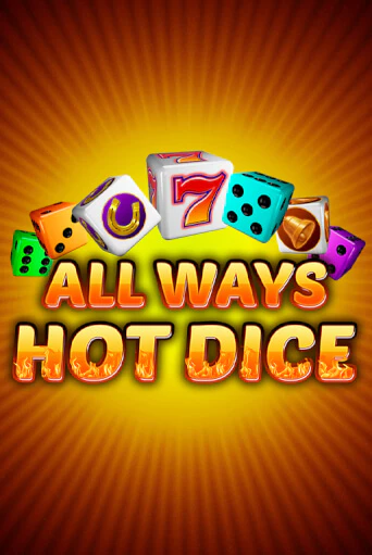 All Ways Hot Dice бесплатная онлайн игра | Фламинго Казино без регистрации