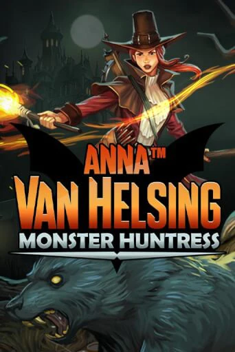 Anna Van Helsing - Monster Huntress бесплатная онлайн игра | Фламинго Казино без регистрации