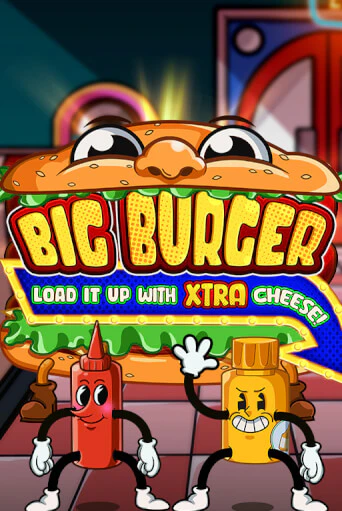 Big Burger Load it up with Xtra Cheese бесплатная онлайн игра | Фламинго Казино без регистрации