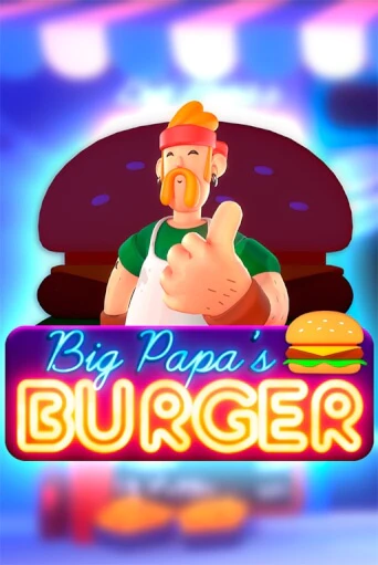 Big Papa's Burger бесплатная онлайн игра | Фламинго Казино без регистрации