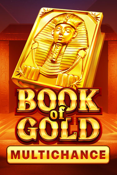 Book of Gold: Multichance бесплатная онлайн игра | Фламинго Казино без регистрации