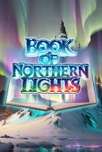 Book of Northern Lights бесплатная онлайн игра | Фламинго Казино без регистрации