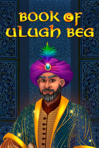 Book of Ulugh Beg бесплатная онлайн игра | Фламинго Казино без регистрации