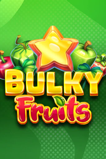 Bulky Fruits бесплатная онлайн игра | Фламинго Казино без регистрации