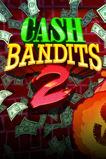 Cash Bandits 2 бесплатная онлайн игра | Фламинго Казино без регистрации