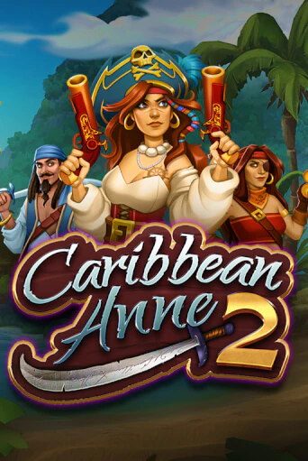 Caribbean Anne 2 бесплатная онлайн игра | Фламинго Казино без регистрации