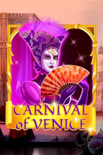 Carnival Of Venice бесплатная онлайн игра | Фламинго Казино без регистрации