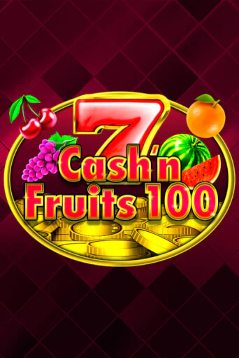 Cash'n Fruits 100 бесплатная онлайн игра | Фламинго Казино без регистрации