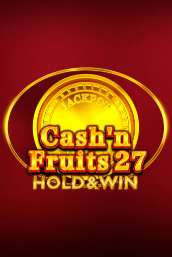 Cash'n Fruits 27 Hold And Win бесплатная онлайн игра | Фламинго Казино без регистрации