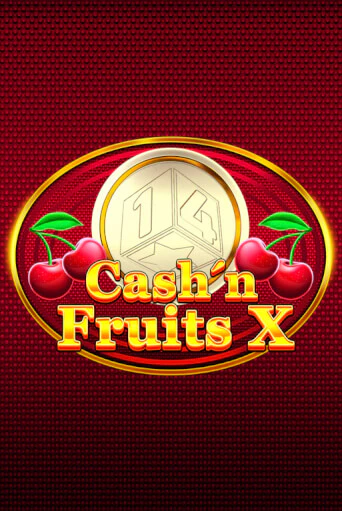 Cash'n Fruits X бесплатная онлайн игра | Фламинго Казино без регистрации