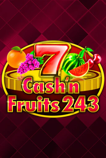 Cash'n Fruits 243 бесплатная онлайн игра | Фламинго Казино без регистрации