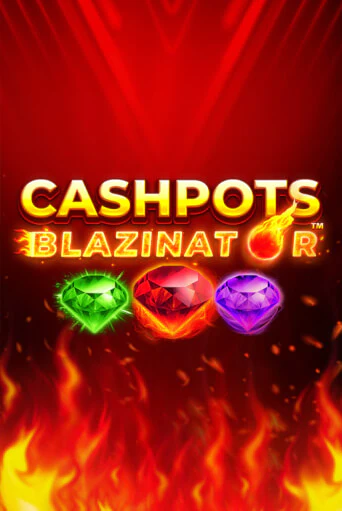 Cashpots Blazinator бесплатная онлайн игра | Фламинго Казино без регистрации