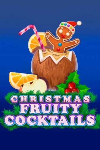 Christmas Fruity Cocktails бесплатная онлайн игра | Фламинго Казино без регистрации