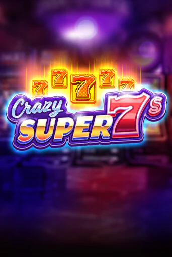 Crazy Super 7s бесплатная онлайн игра | Фламинго Казино без регистрации