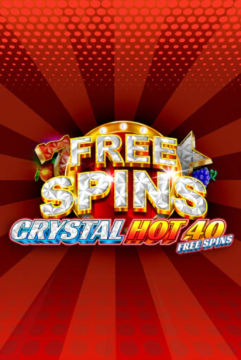 Crystal Hot 40 Free Spins бесплатная онлайн игра | Фламинго Казино без регистрации