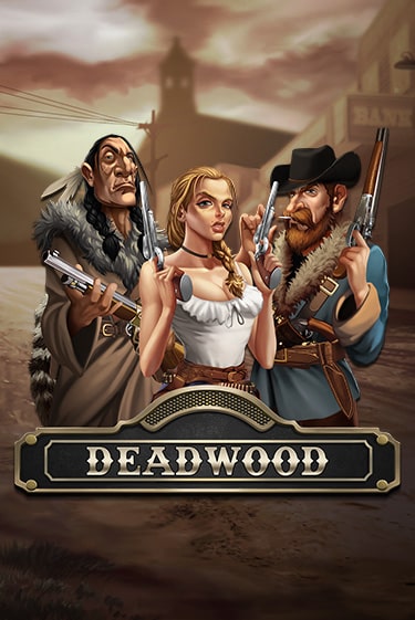 Deadwood бесплатная онлайн игра | Фламинго Казино без регистрации