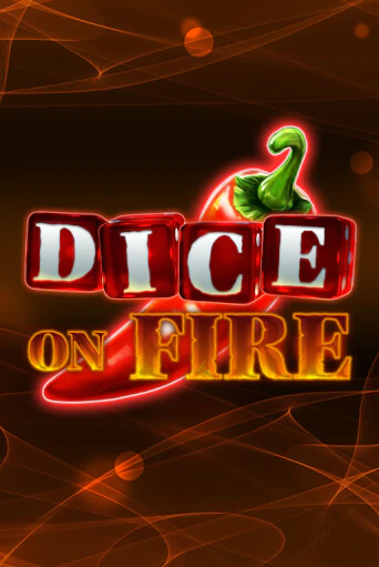 Dice on Fire бесплатная онлайн игра | Фламинго Казино без регистрации