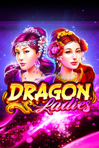 Dragon Ladies бесплатная онлайн игра | Фламинго Казино без регистрации