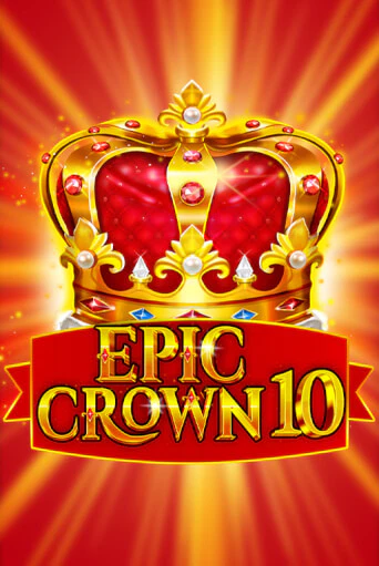 Epic Crown 10 бесплатная онлайн игра | Фламинго Казино без регистрации