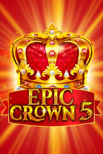 Epic Crown 5 бесплатная онлайн игра | Фламинго Казино без регистрации