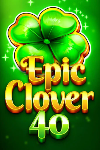 Epic Clover 40 бесплатная онлайн игра | Фламинго Казино без регистрации