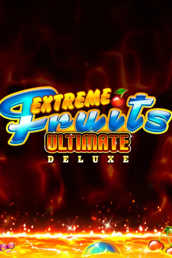 Extreme Fruits Ultimate Deluxe бесплатная онлайн игра | Фламинго Казино без регистрации