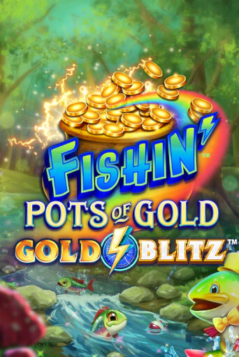 Fishin' Pots of Gold™: Gold Blitz™ бесплатная онлайн игра | Фламинго Казино без регистрации