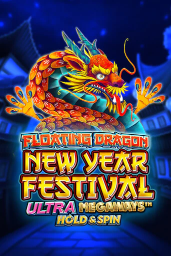 Floating Dragon New Year Festival Ultra Megaways Hold & Spin бесплатная онлайн игра | Фламинго Казино без регистрации