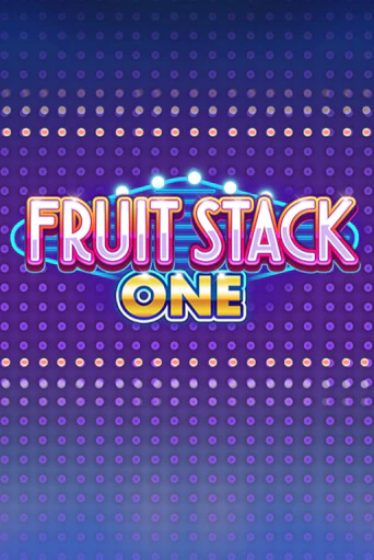 Fruit Stack One бесплатная онлайн игра | Фламинго Казино без регистрации