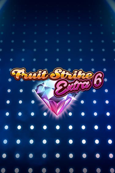 Fruit Strike Extra 6 бесплатная онлайн игра | Фламинго Казино без регистрации