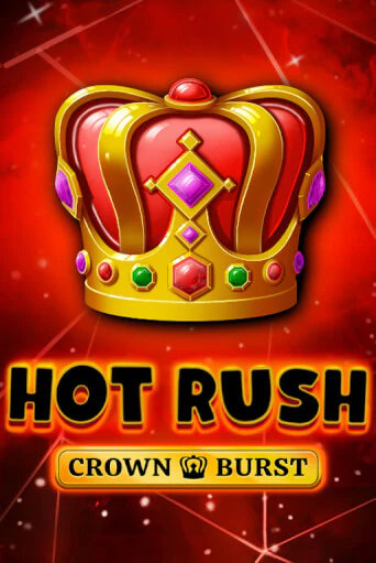 HOT RUSH: Crown Burst бесплатная онлайн игра | Фламинго Казино без регистрации