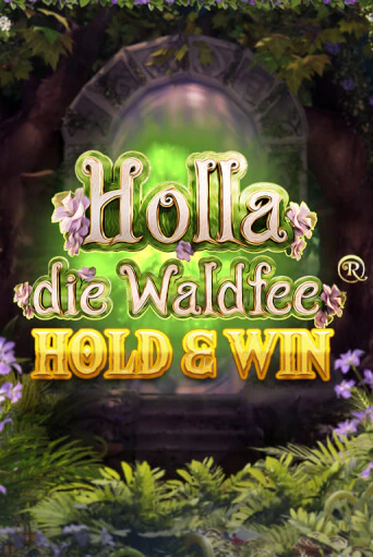 Holla die Waldfee: Hold & Win бесплатная онлайн игра | Фламинго Казино без регистрации