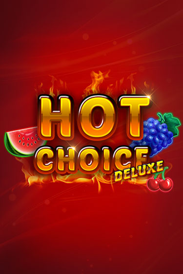 Hot Choice Deluxe бесплатная онлайн игра | Фламинго Казино без регистрации