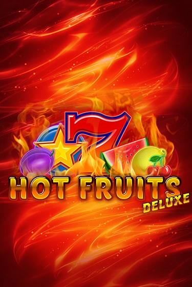 Hot Fruits Deluxe бесплатная онлайн игра | Фламинго Казино без регистрации