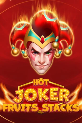 Hot Joker Fruits Stacks бесплатная онлайн игра | Фламинго Казино без регистрации