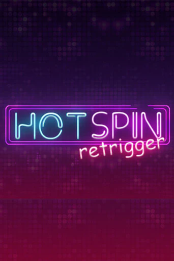 Hot Spin Retrigger бесплатная онлайн игра | Фламинго Казино без регистрации