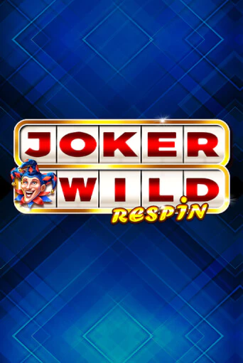 Joker Wild Respin бесплатная онлайн игра | Фламинго Казино без регистрации