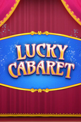 Lucky Cabaret бесплатная онлайн игра | Фламинго Казино без регистрации