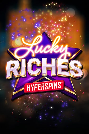 Lucky Riches: Hyperspins бесплатная онлайн игра | Фламинго Казино без регистрации