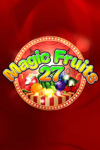 Magic Fruits 27 бесплатная онлайн игра | Фламинго Казино без регистрации