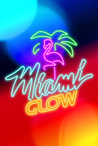 Miami Glow бесплатная онлайн игра | Фламинго Казино без регистрации